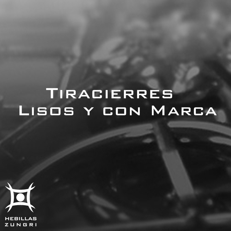 Tiracierres Lisos y con Marca